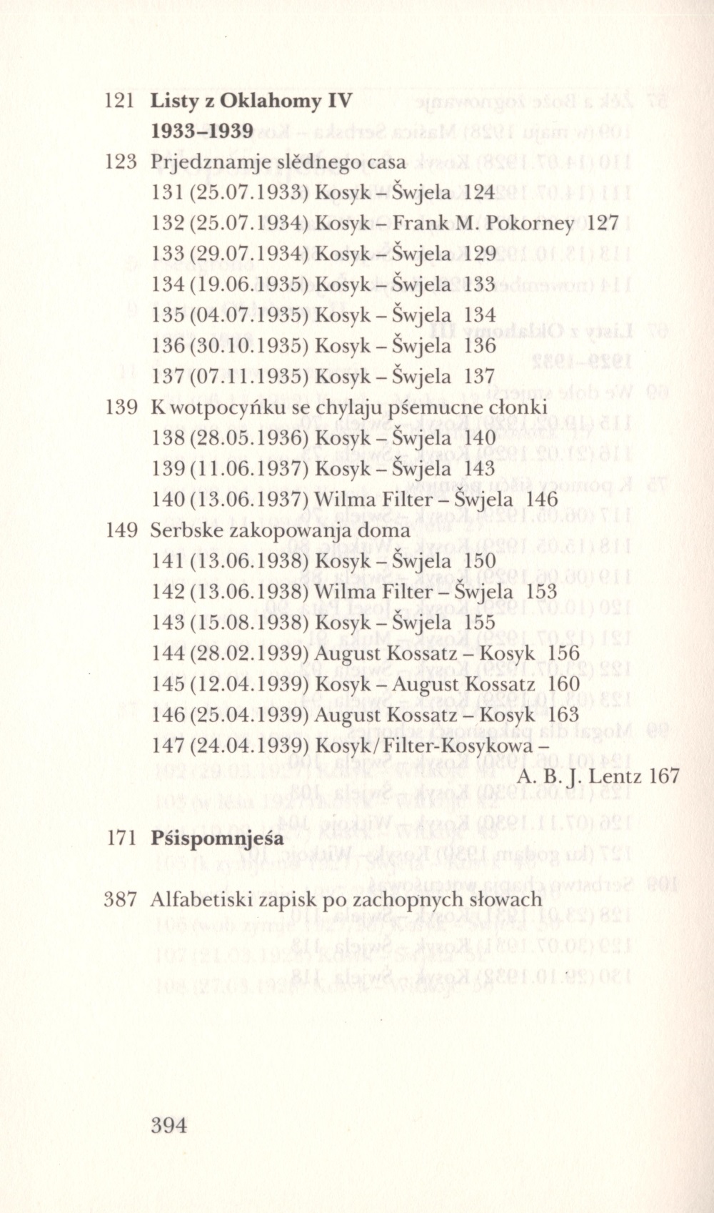 Spise, Cełkowny wudawk 8