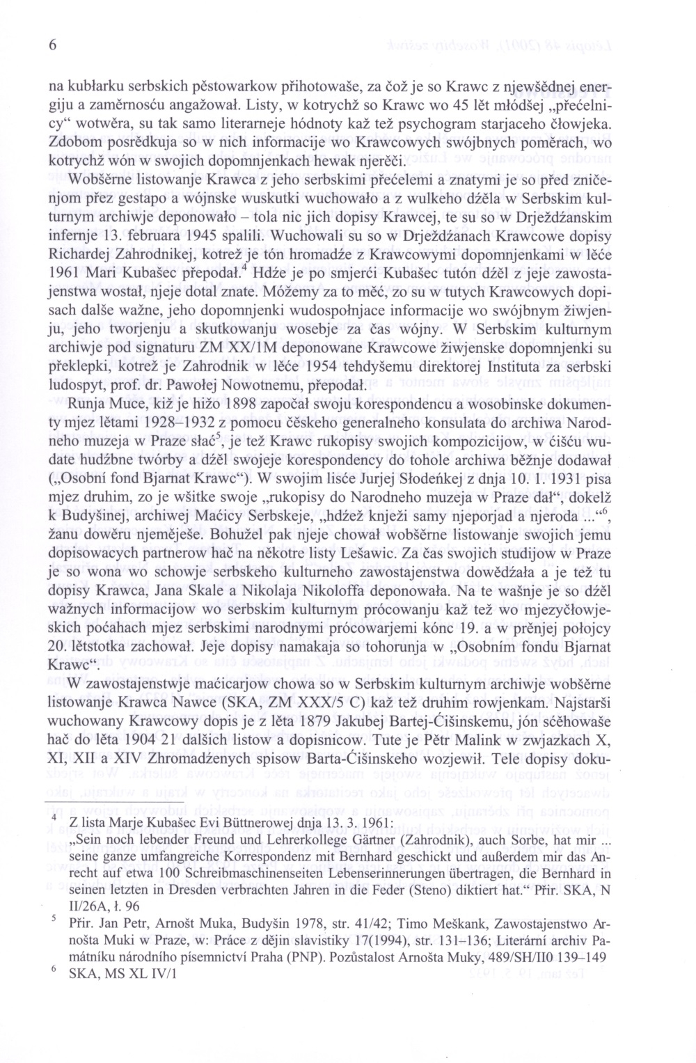 Listowanje Bjarnata Krawca z Arnoštom Muku, Měranku Lešawic a Michałom Nawku