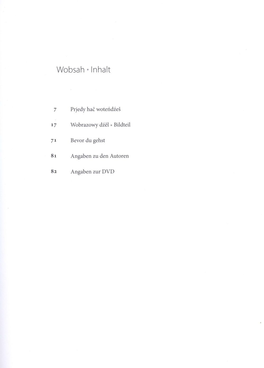 Prjedy hač woteńdźeš • Bevor du gehst 