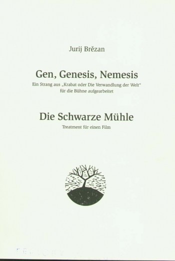 Gen, Genesis, Nemesis / Die Schwarze Mühle