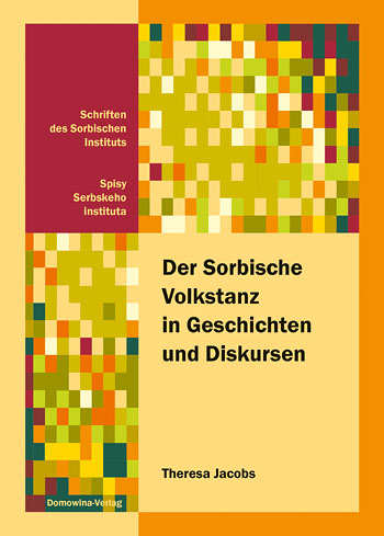 Der Sorbische Volkstanz in Geschichten und Diskursen