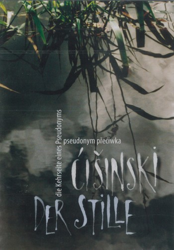 Der Stille - die Kehrseite eines Pseudonyms - Ćišinski - pseudonym přećiwka