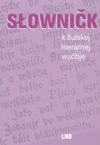 Słowničk k šulskej literarnej wučbje