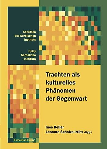 Trachten als kulturelles Phänomen der Gegenwart 