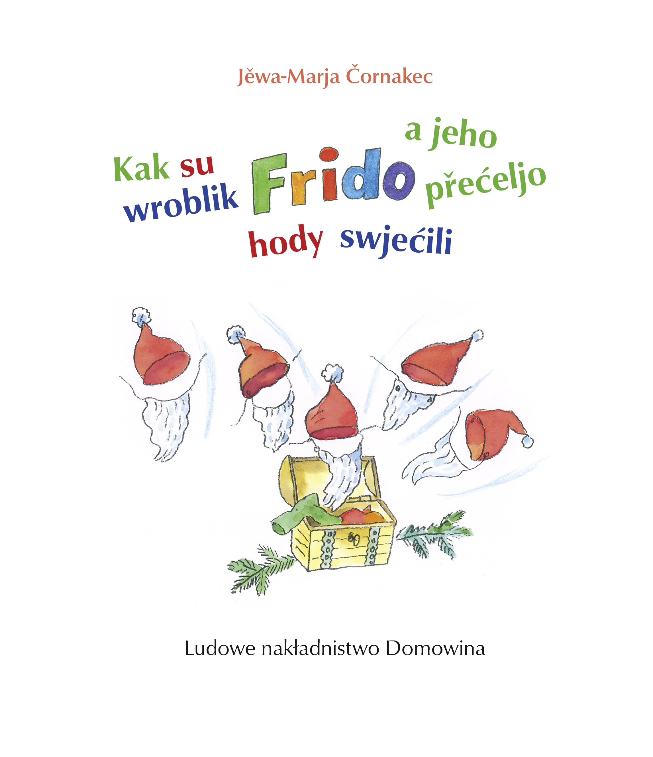 Kak su wroblik Frido a jeho přećeljo hody swjećili