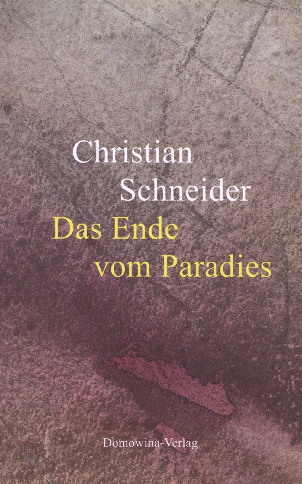 Das Ende vom Paradies