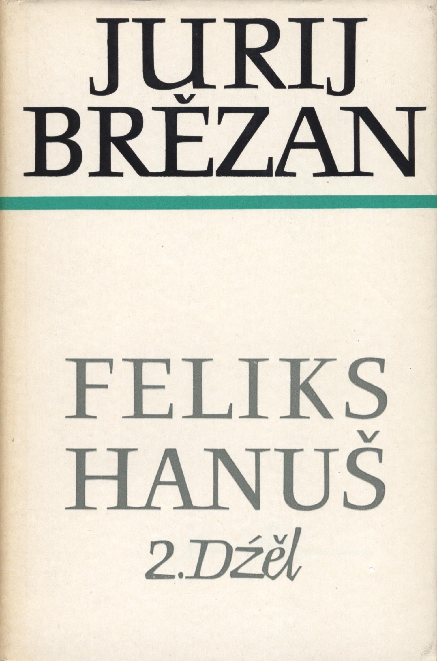 Brězan 5, Feliks Hanuš, 2. dźěl - Zhromadźene spisy 