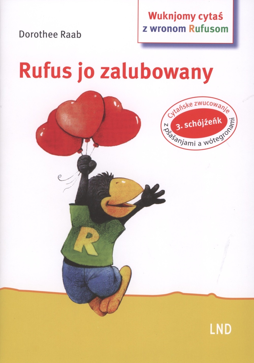 Rufus jo zalubowany / 3. cytański schójźeńk