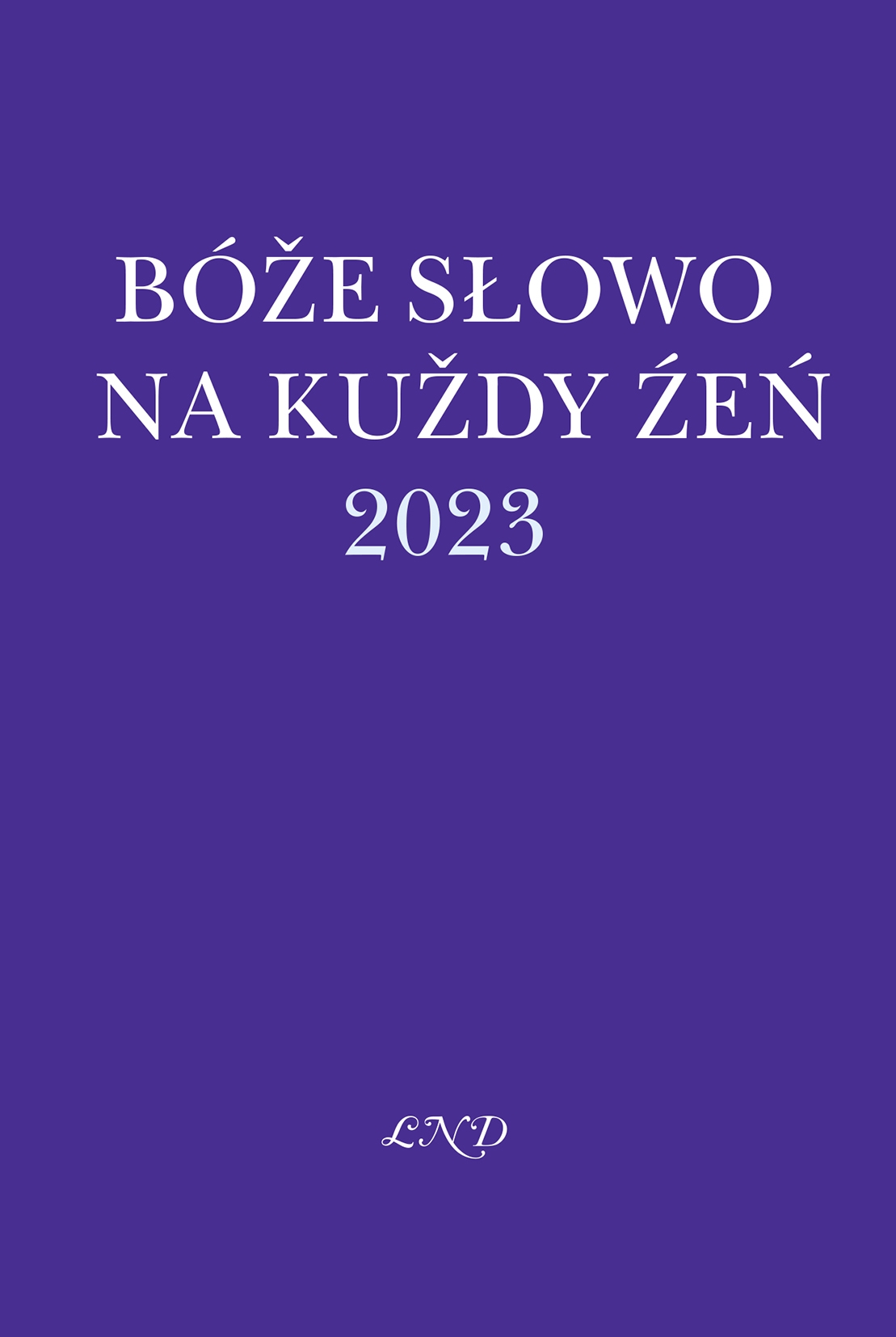 Bóže słowo na kuždy źeń 2023