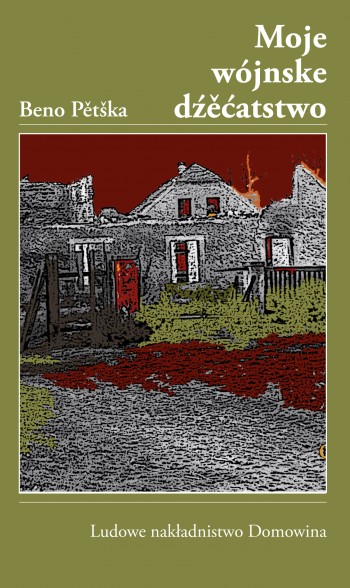 Moje wójnske dźěćatstwo