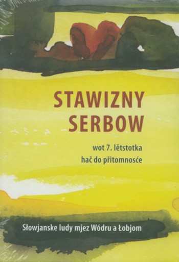 Stawizny Serbow wot 7. lětstotka hač do přitomnosće