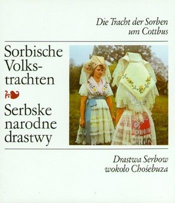 Die Tracht der Sorben um Cottbus / Drastwa Serbow wokoło Chośebuza
