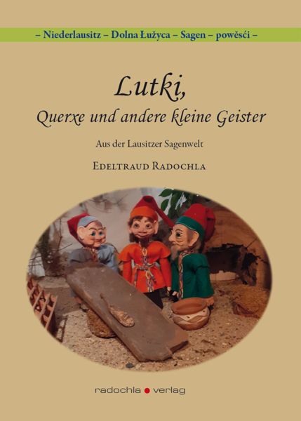 Lutki, Querxe und andere kleine Geister 