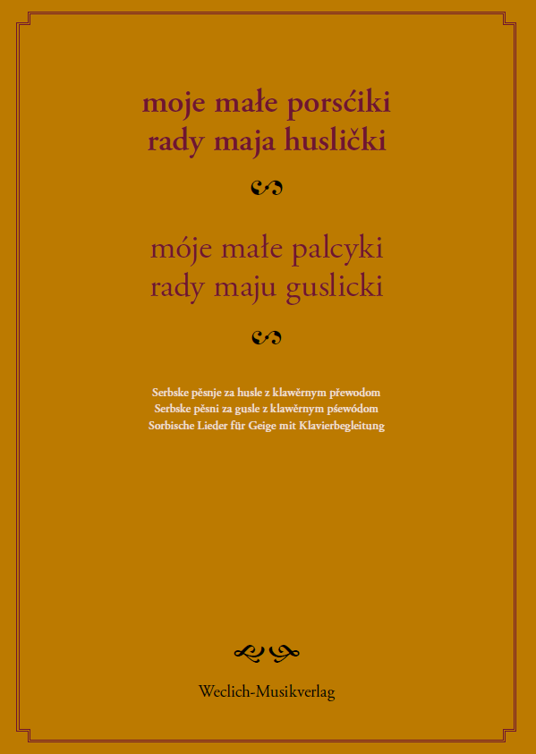 Moje małe porsćiki rady maju huslički / Móje małe palcyki rady maju guslicki