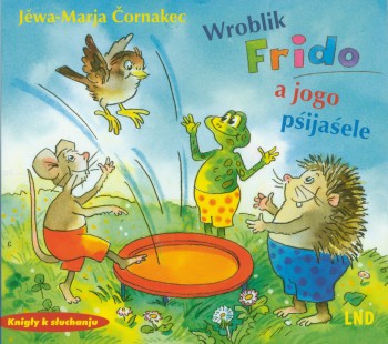 Wroblik Frido a jogo pśijaśele