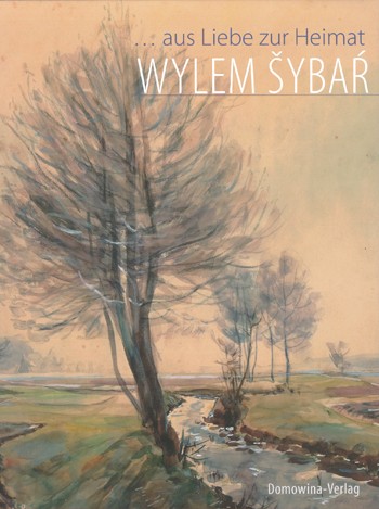 Wylem Šybaŕ … aus Liebe zur Heimat