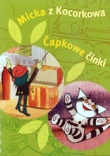 Micka z Kocorkowa - Čapkowe činki