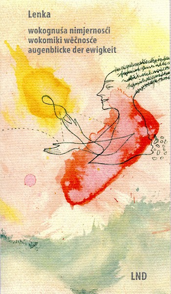 wokognuśa nimjernosći • wokomiki wěčnosće • augenblicke der ewigkeit