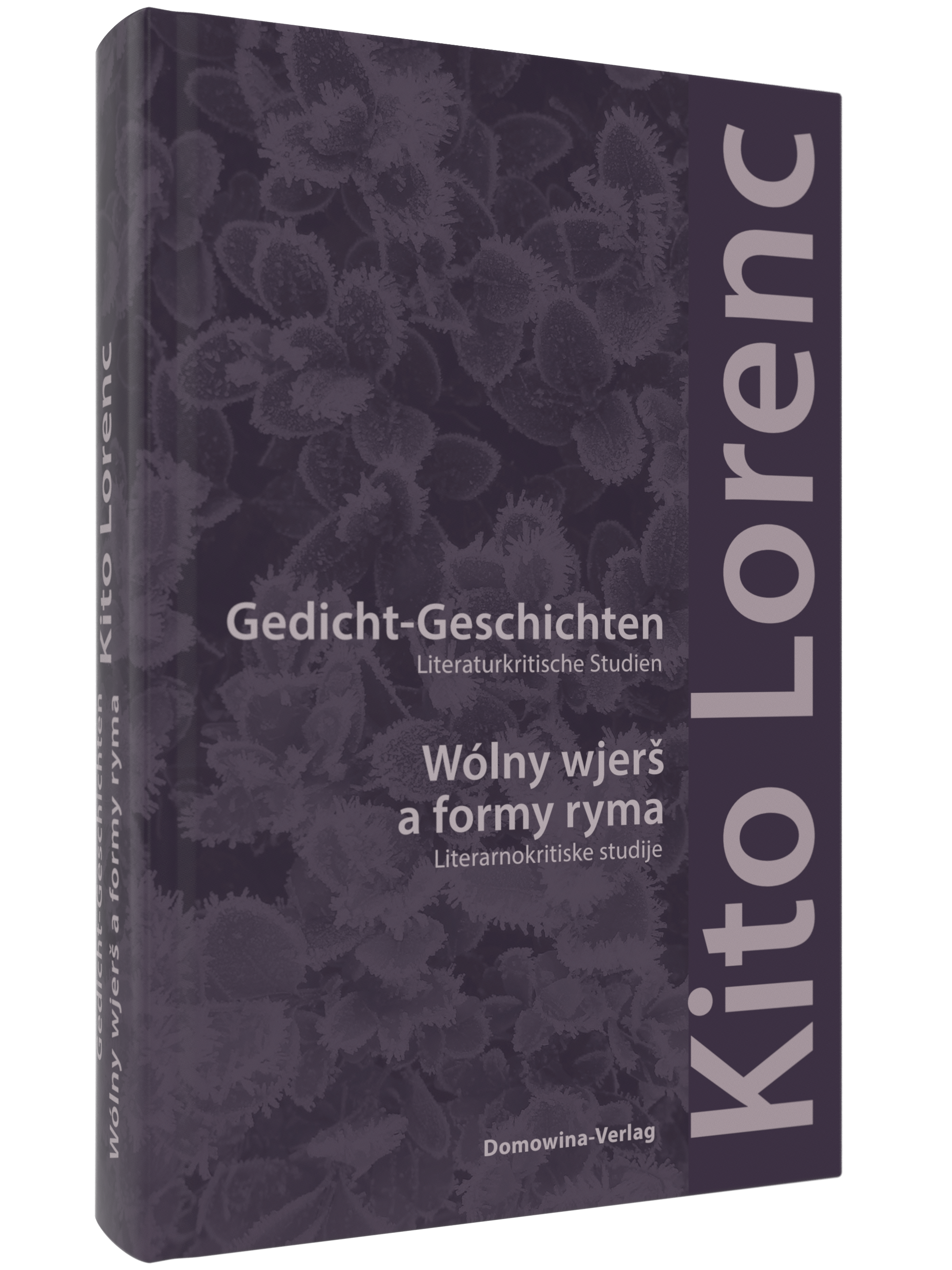Buchcover von 'Gedicht-Geschichten / Wólny wjerš a formy ryma' von Kito Lorenc. Das Cover ist in dunklen Violetttönen gehalten und zeigt eine dezente florale Musterung im Hintergrund. Der Titel ist zweisprachig auf Deutsch und Sorbisch in weißer Schrift z