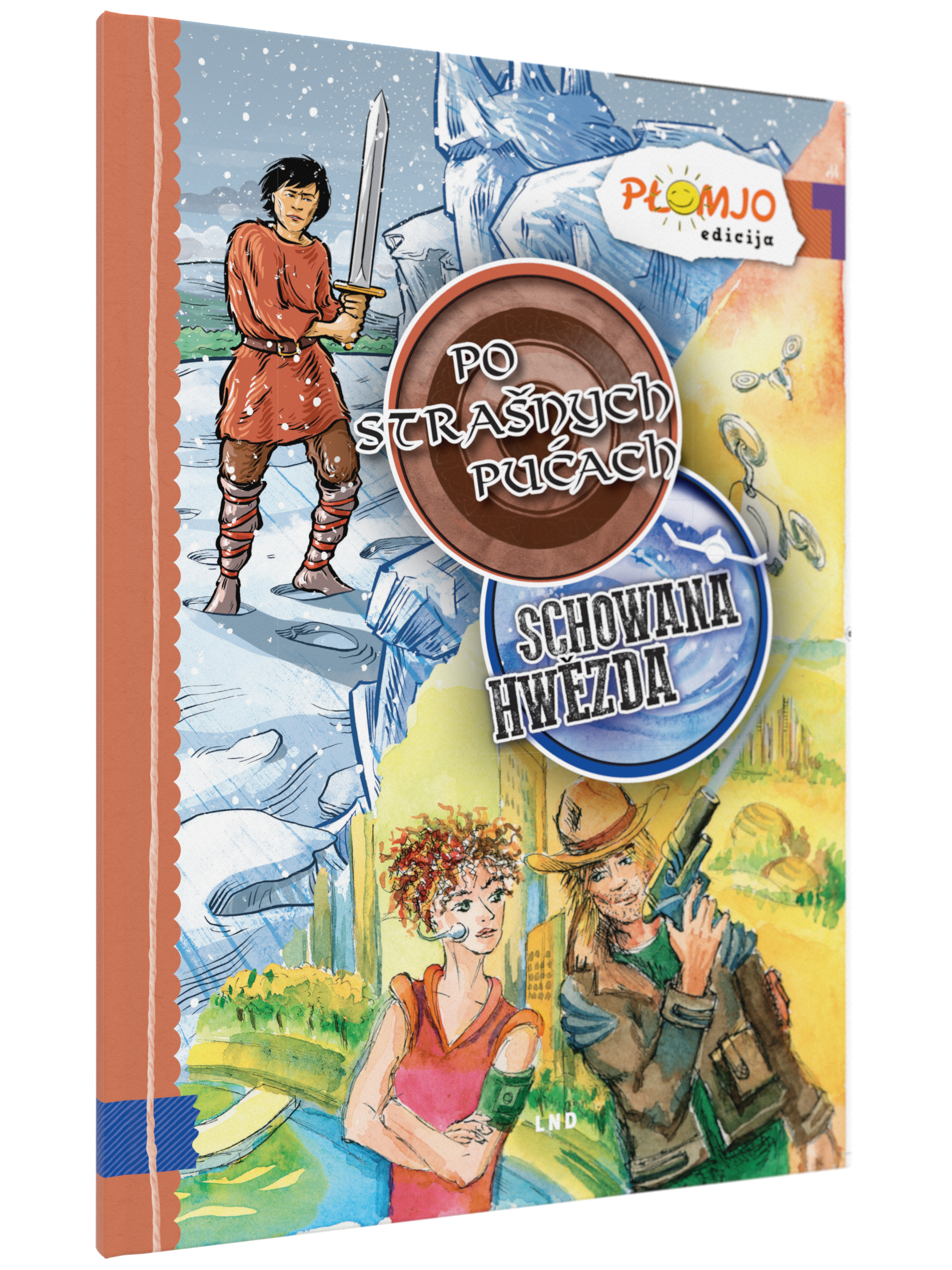 Po strašnych pućach • Schowana hwězda • Płomjo-edicija