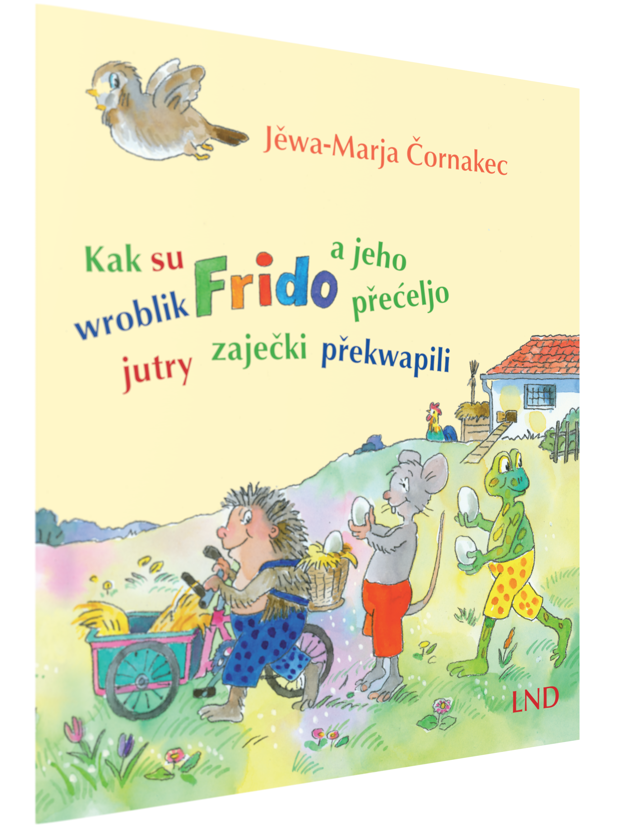 Kak su wroblik Frido a jeho přećeljo jutry zaječki překwapili