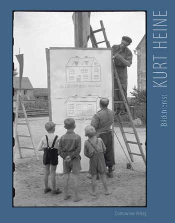 Kurt Heine – Bildchronist